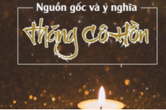 Tháng cô hồn là gì ? Nguồn gốc và ý nghĩa Tháng Cô Hồn tức tháng 7 âm lịch