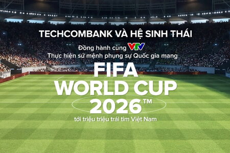 Techcombank và hệ sinh thái cùng khát vọng phụng sự Quốc gia trong kỳ World Cup lớn nhất lịch sử