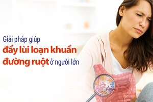 Giải pháp giúp đẩy lùi loạn khuẩn đường ruột ở người lớn
