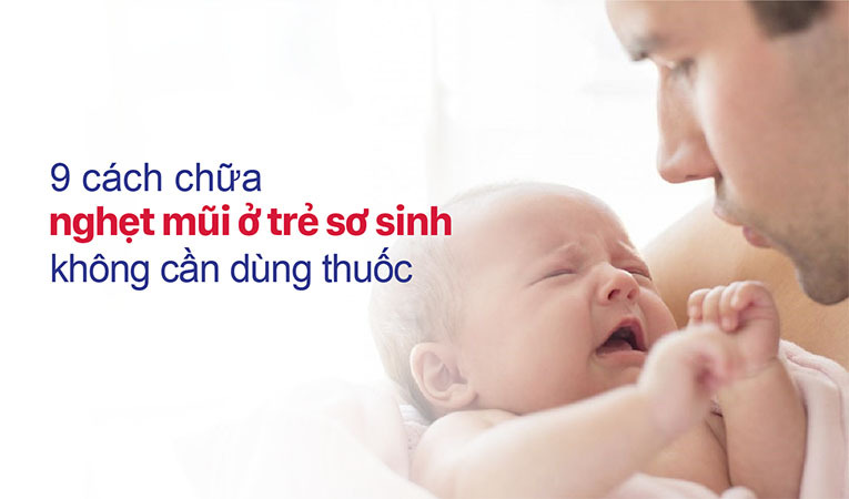 chữa nghẹt mũi ở trẻ sơ sinh