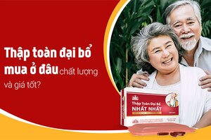 Thuốc Thập toàn đại bổ mua ở đâu chất lượng và giá tốt?