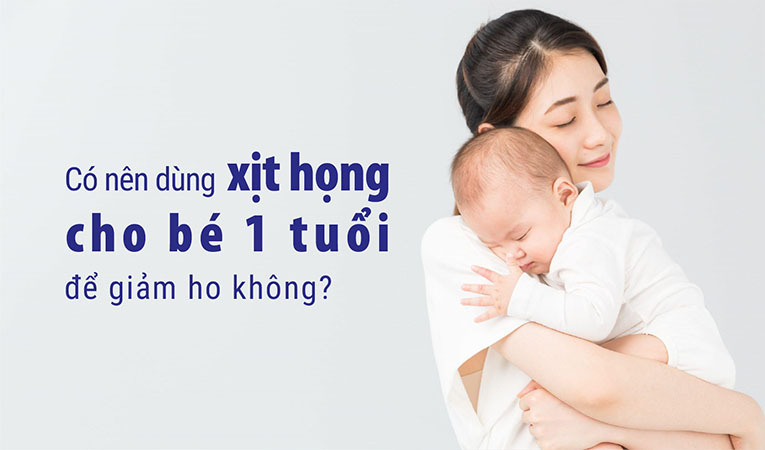 Dùng xịt họng cho bé 1 tuổi