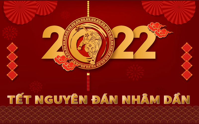 Lời chúc tết Quý khách hàng, đối tác dịp Tết Nguyên Đán 2022 Nhâm Dần