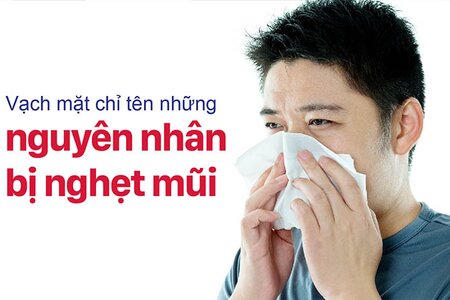 'Vạch mặt chỉ tên' những nguyên nhân bị nghẹt mũi