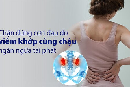 Chặn đứng cơn đau do viêm khớp cùng chậu, ngăn ngừa tái phát