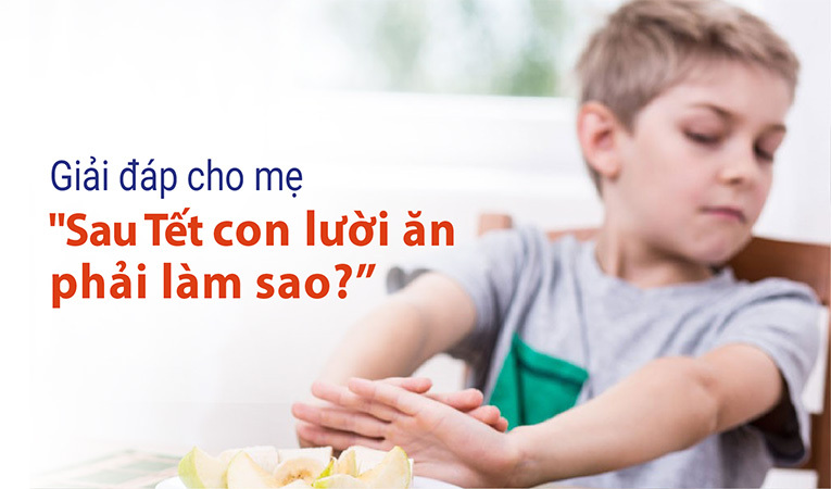 Con lười ăn phải làm sao