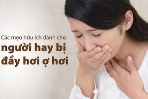 Các mẹo hữu ích dành cho người hay bị đầy hơi ợ hơi