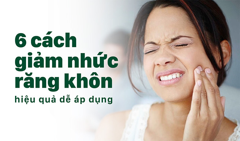 giảm nhức răng khôn