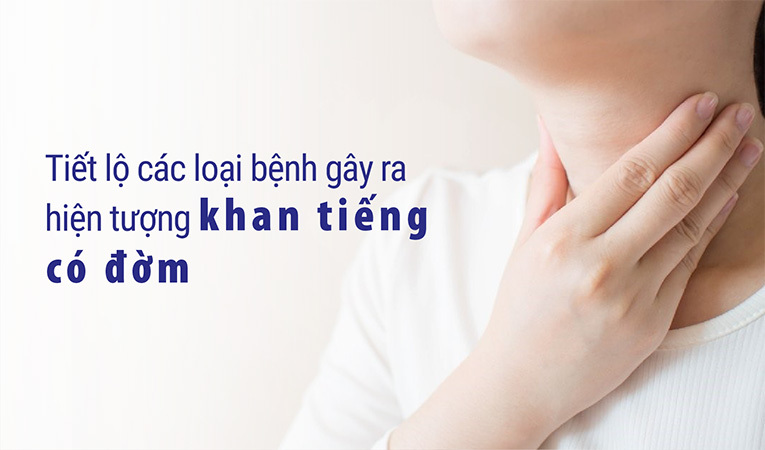 Khan tiếng có đờm