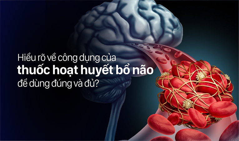 Thuốc hoạt huyết bổ não