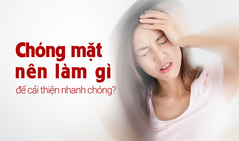 Chóng mặt nên làm gì