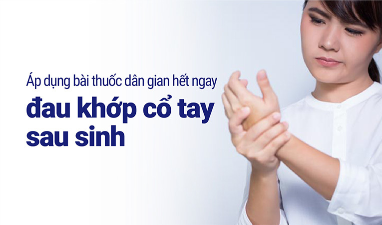 Đau khớp cổ tay sau sinh 