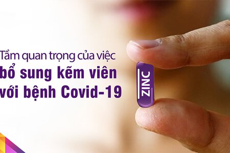 Tầm quan trọng của việc bổ sung kẽm viên với bệnh Covid-19