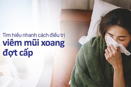 Tìm hiểu nhanh cách điều trị viêm mũi xoang đợt cấp