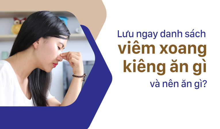 Viêm xoang kiêng ăn gì