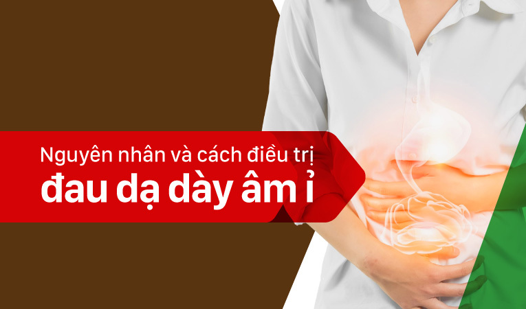 đau dạ dày âm ỉ