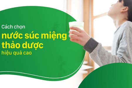 Cách chọn nước súc miệng thảo dược hiệu quả cao