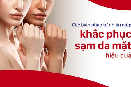 Các biện pháp tự nhiên giúp khắc phục sạm da mặt hiệu quả