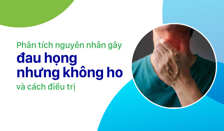 Đau họng nhưng không ho