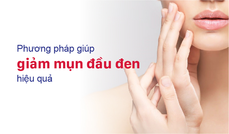 giảm mụn đầu đen