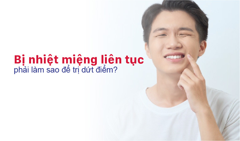 Nhiệt miệng liên tục