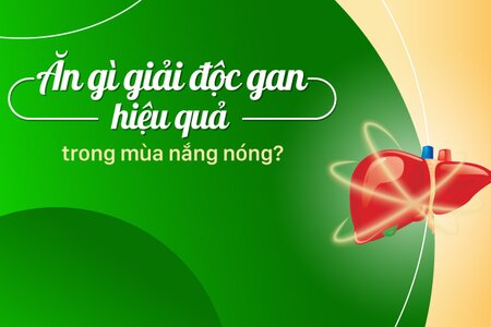 Ăn gì giải độc gan hiệu quả trong mùa nắng nóng?