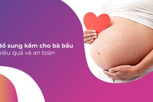Cách thức bổ sung kẽm cho bà bầu hiệu quả và an toàn