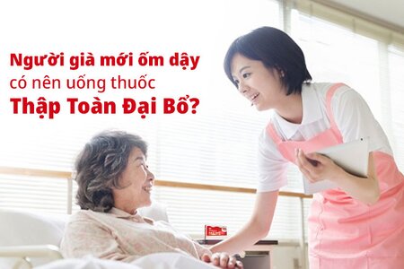 Người già mới ốm dậy có nên uống thuốc Thập toàn đại bổ?