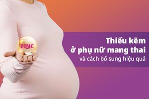 Thiếu kẽm ở phụ nữ mang thai và cách bổ sung hiệu quả