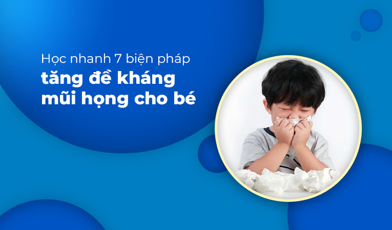 tăng đề kháng mũi họng cho bé