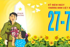 Lịch sử và ý nghĩa của ngày Thương binh liệt sĩ, kỷ niệm 75 năm (27/7/1947 - 27/7/2022)