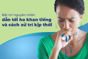 Bật mí nguyên nhân dẫn tới ho khan tiếng và cách xử trí kịp thời