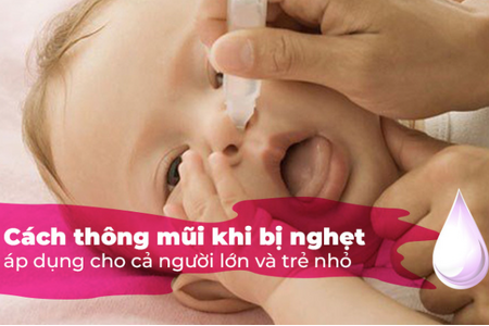 Cách thông mũi khi bị nghẹt áp dụng cho cả người lớn và trẻ nhỏ