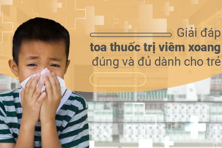 Giải đáp toa thuốc trị viêm xoang đúng và đủ dành cho trẻ