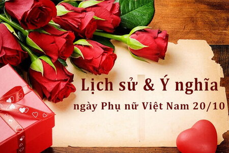 20/10 là ngày gì? Lịch sử, ý nghĩa ngày Phụ nữ Việt Nam 20/10