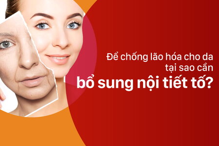 Để chống lão hóa cho da, tại sao cần bổ sung nội tiết tố?