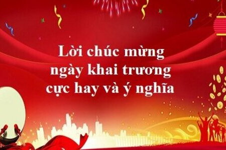 Những câu chúc mừng khai trương công ty, cửa hàng đầu năm 2023 hay và ý nghĩa