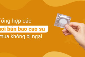 Tổng hợp các nơi bán bao cao su mua không bị ngại