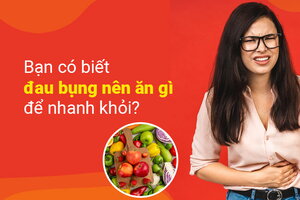 Bạn có biết đau bụng nên ăn gì để nhanh khỏi?