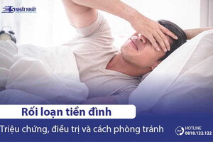 Rối loạn tiền đình: Nguyên nhân, Triệu chứng, Điều trị & Cách phòng tránh