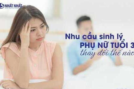 Nhu cầu sinh lý phụ nữ tuổi 30 có gì khác biệt?