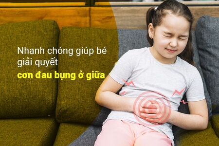 Nhanh chóng giúp bé giải quyết cơn đau bụng ở giữa