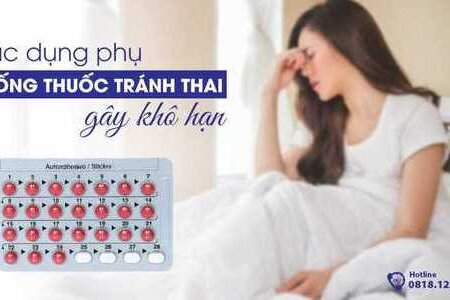 Tác dụng phụ uống thuốc tránh thai gây khô hạn