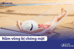 Nằm võng bị chóng mặt do nguyên nhân gì? Cách khắc phục ra sao?