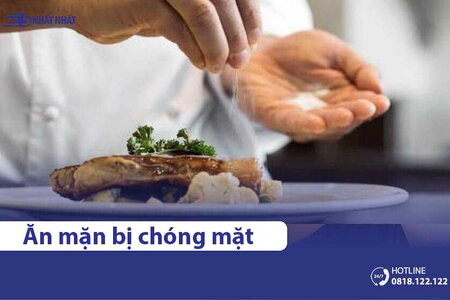 Tại sao ăn mặn xong bị chóng mặt? Cách khắc phục như thế nào?