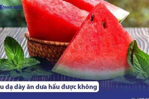 Đau dạ dày ăn dưa hấu được không?