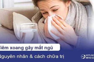 Viêm xoang gây mất ngủ: Nguyên nhân & cách điều trị