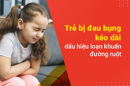 Trẻ bị đau bụng kéo dài – dấu hiệu loạn khuẩn đường ruột