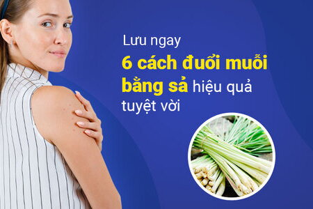 Lưu ngay 6 cách đuổi muỗi bằng sả hiệu quả tuyệt vời