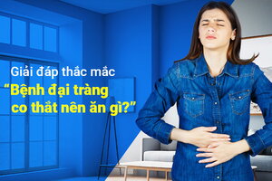 Giải đáp thắc mắc: “Bệnh đại tràng co thắt nên ăn gì?”